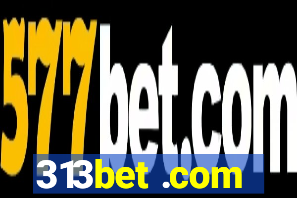 313bet .com